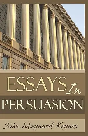 Must-Read Books Recommended by Warren Buffett. Book: Essays in Persuasion by John Maynard Keynes