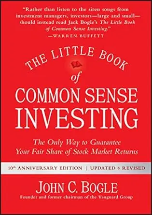 11 Must-Read Books Recommended by Warren Buffett. Book: The Little Book of Common Sense Investing by Jack Bogle