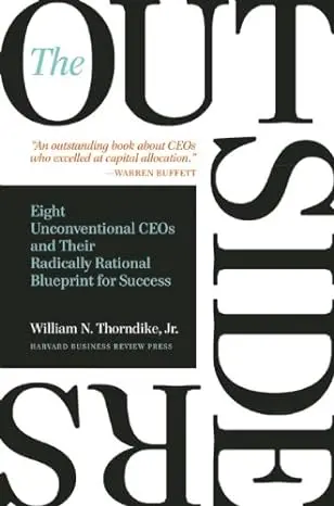 Must-Read Books Recommended by Warren Buffett. Book: The Outsiders by William Thorndike Jr.